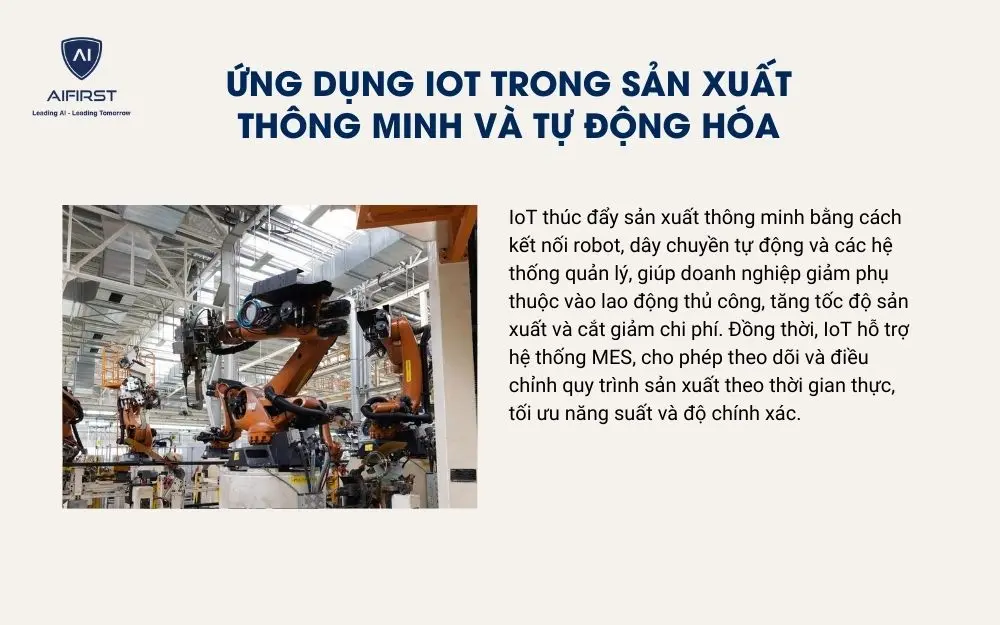 IoT tcó thể được ứng dụng trong sản xuất thông minh và tự động hóa