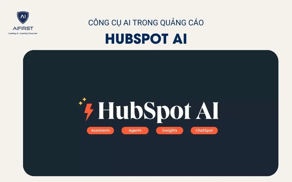 Công cụ HubSpot AI trong quảng cáo