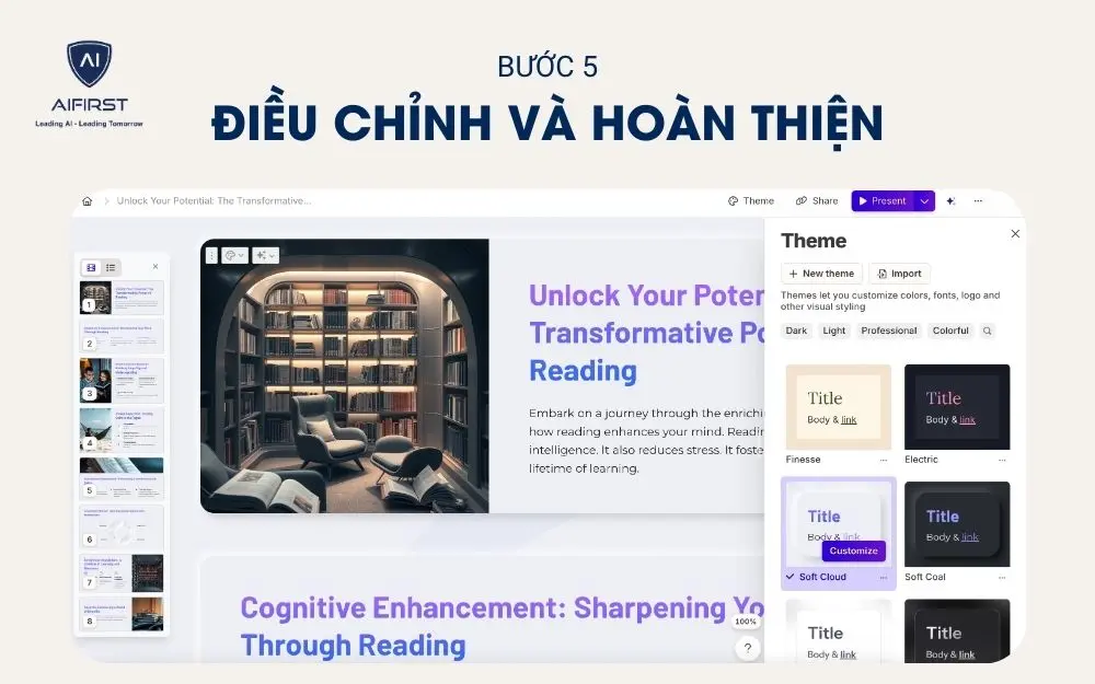 Có thể tùy chỉnh theme và các yếu tố khác trên slide trước khi hoàn thiện