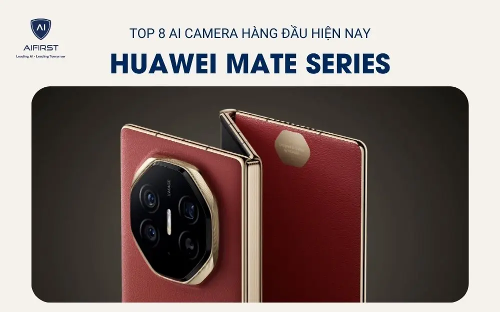 AI Camera của dòng điện thoại Huawei Mate Series