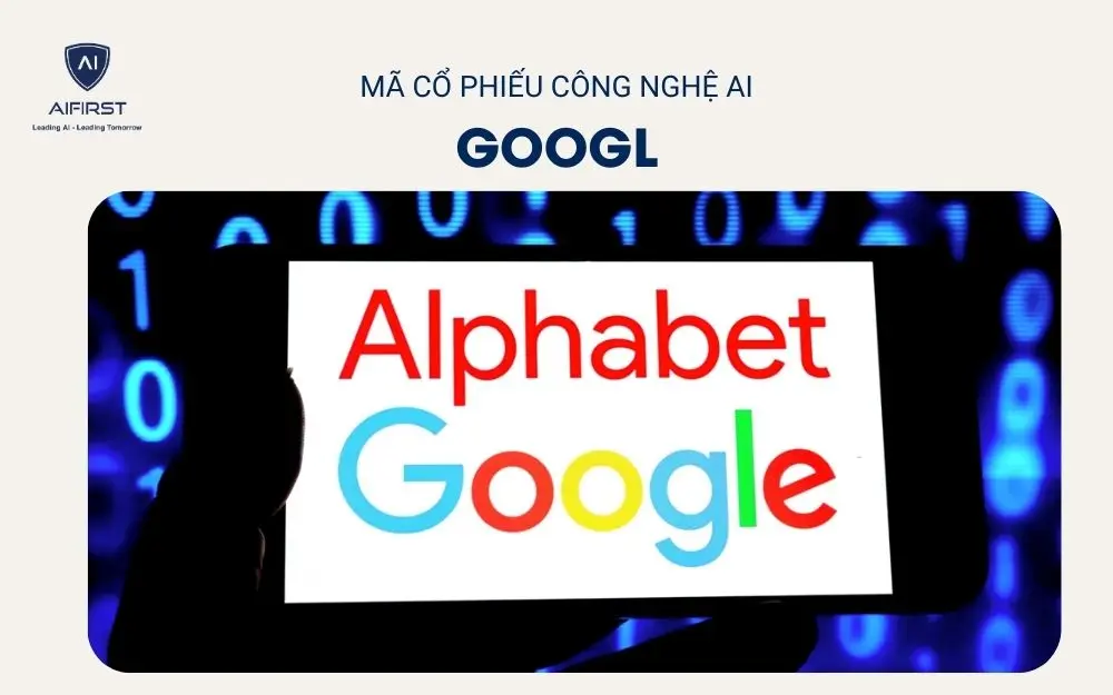 Mã cổ phiếu công nghệ AI - GOOGL