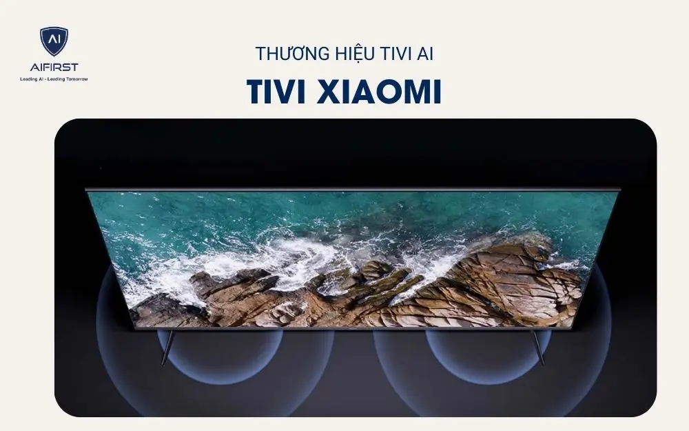 TV Xiaomi là sự kết hợp giữa thiết kế tinh tế và công nghệ AI hiện đại