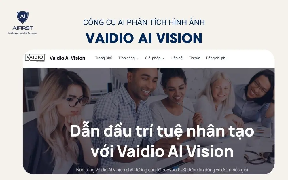 Vaidio AI Vision - công cụ AI phân tích hình ảnh siêu việt