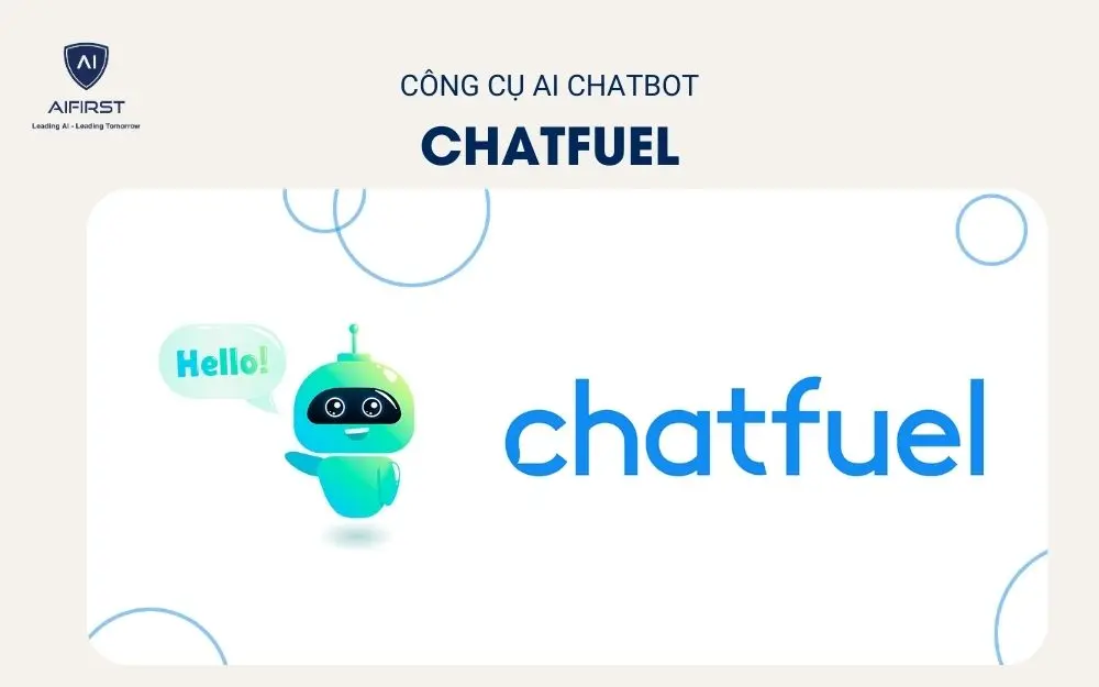 Chatfuel là phần mềm Chatbot AI được nhiều doanh nghiệp sử dụng