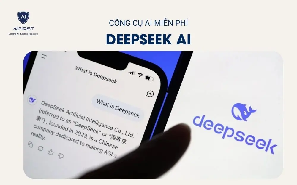 DeepSeek AI là công nghệ mới được phát triển tại Trung Quốc