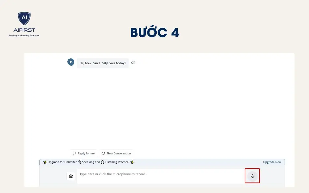 Click vào biểu tượng “Micro” để bắt đầu luyện nói với AI