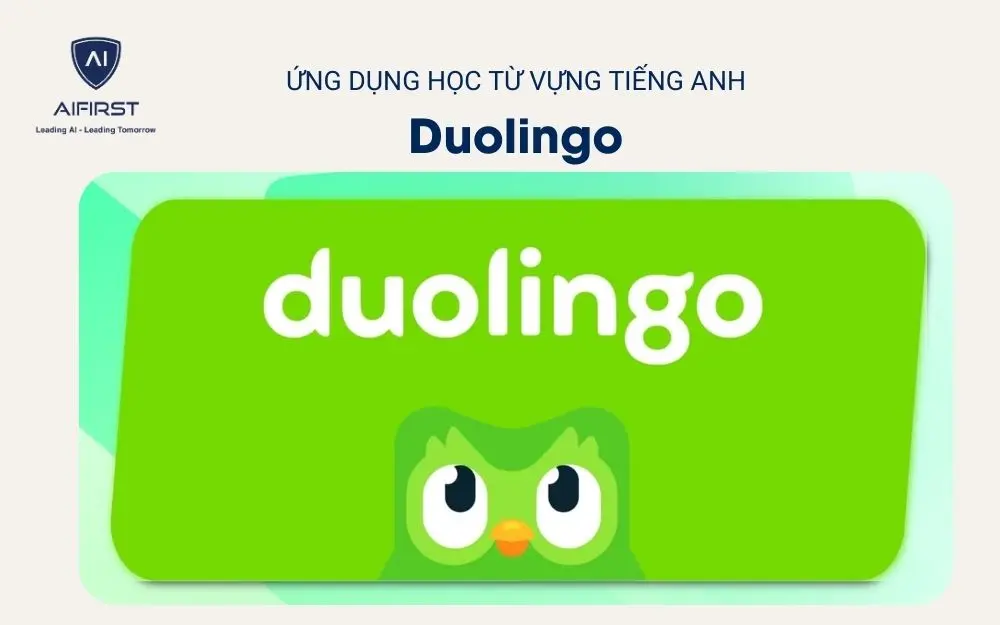 Ứng dụng học từ vựng tiếng Anh - Duolingo