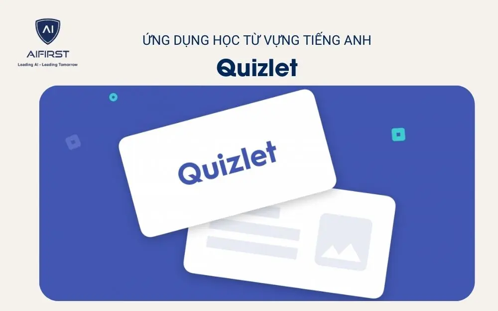 Ứng dụng học từ vựng tiếng Anh - Quizlet