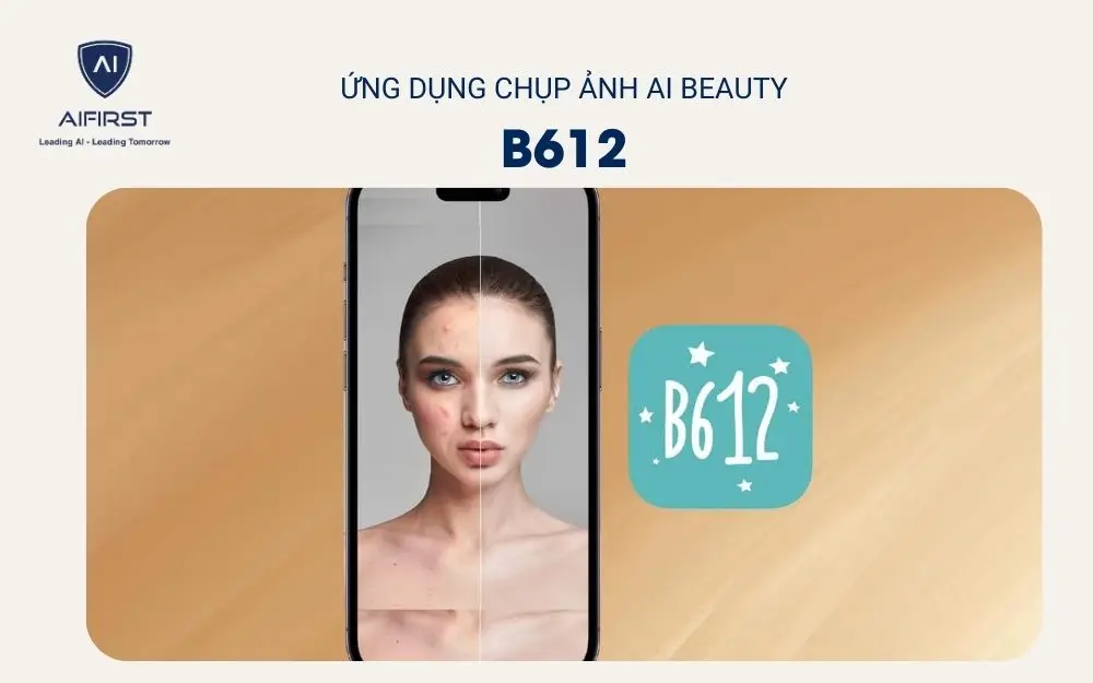 Ứng dụng chụp ảnh AI Beauty - B612