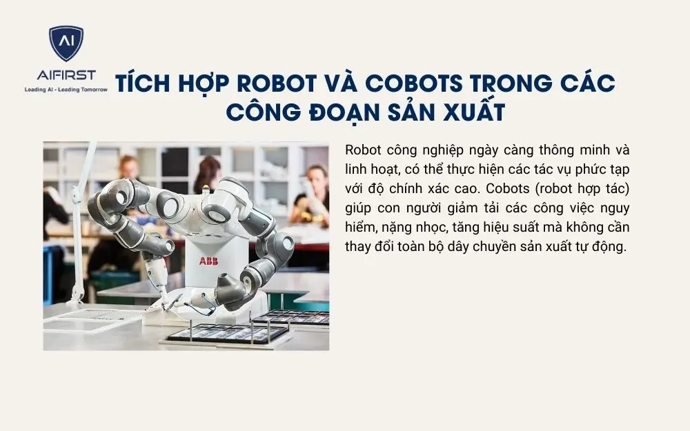 Sử dụng Robot và Cobots trong các công đoạn sản xuất