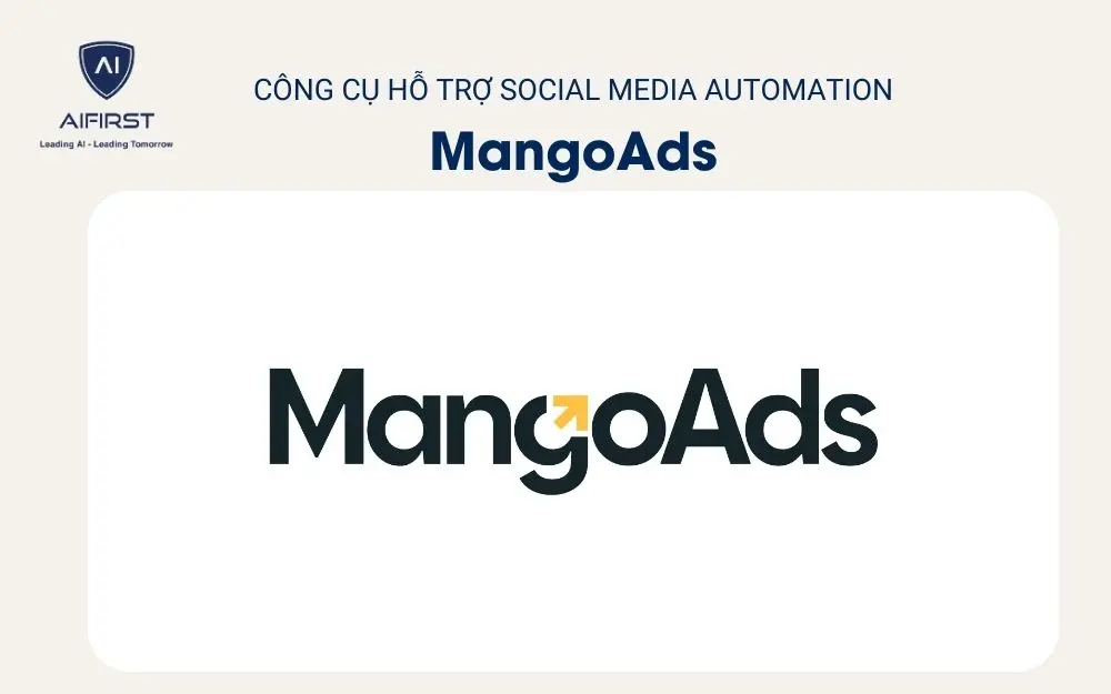 Công cụ hỗ trợ Social Media Automation - MangoAds