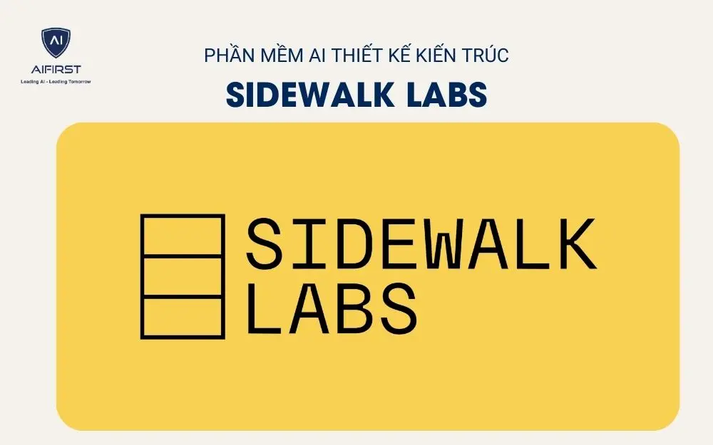 Phần mềm AI thiết kế kiến trúc - Sidewalk Labs