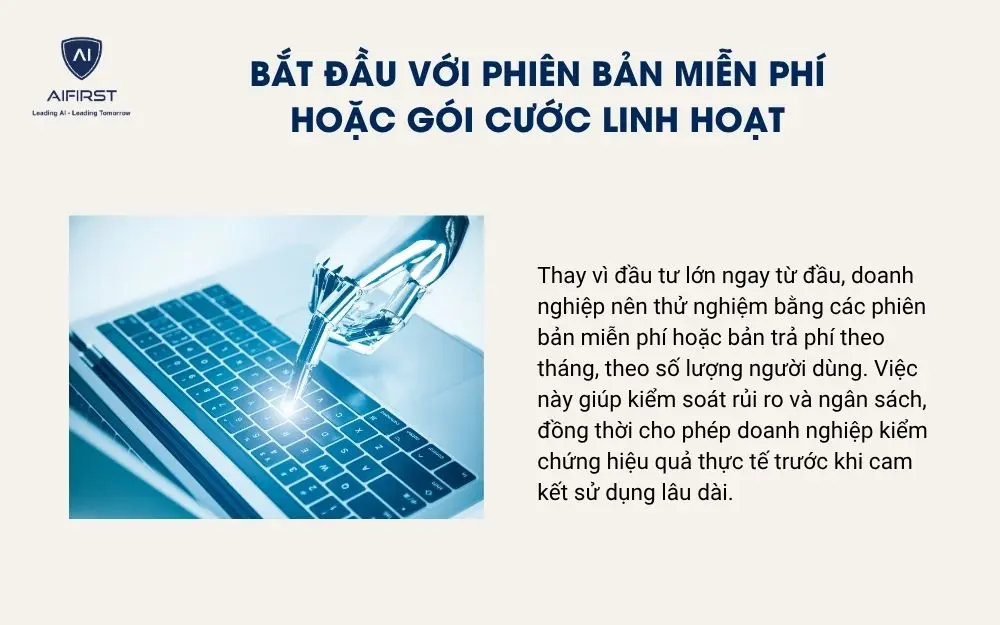 Bắt đầu với phiên bản miễn phí hoặc gói cước linh hoạt