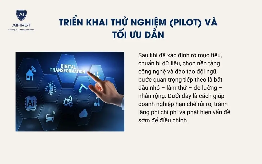  Triển khai thử nghiệm (pilot) và tối ưu dần