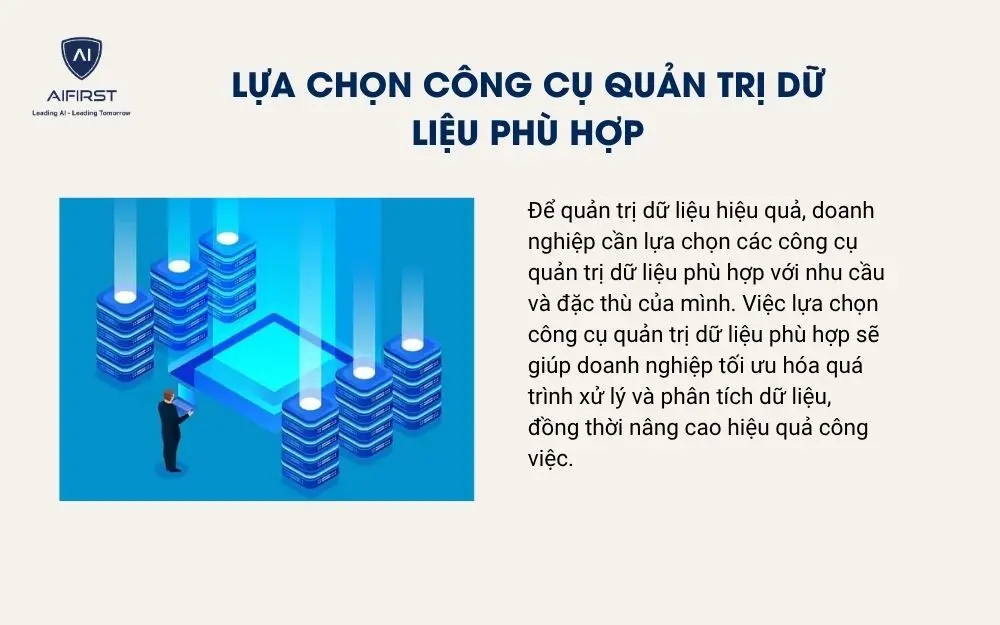 Lựa chọn công cụ quản trị dữ liệu phù hợp