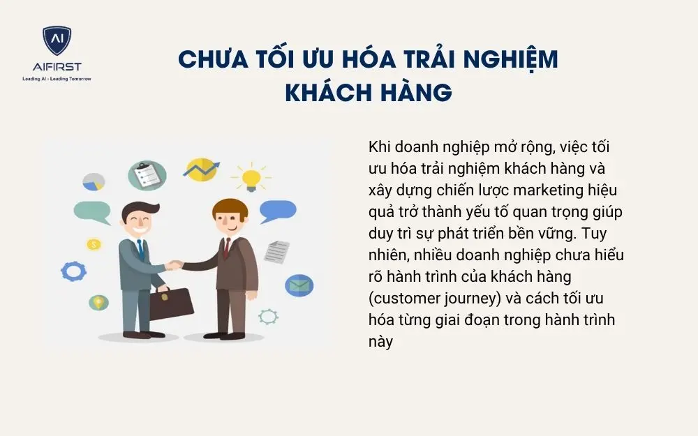 Chưa tối ưu hoá trải nghiệm khách hàng