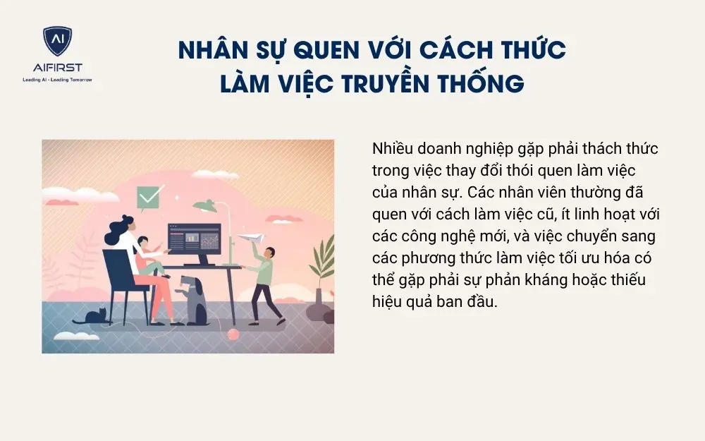 Nhân sự quen với cách thức làm việc truyền thống