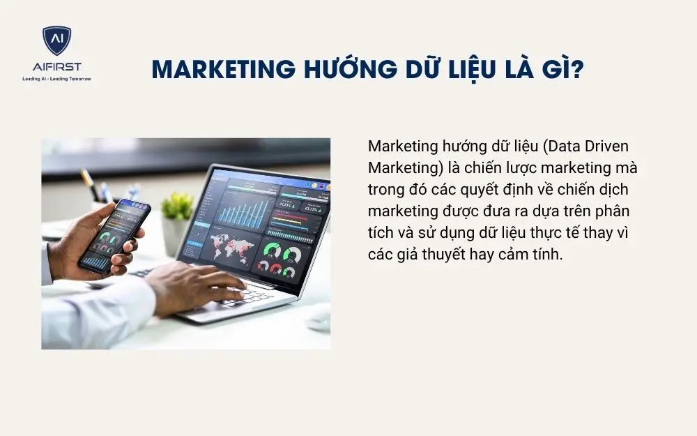 Marketing hướng dữ liệu là gì?