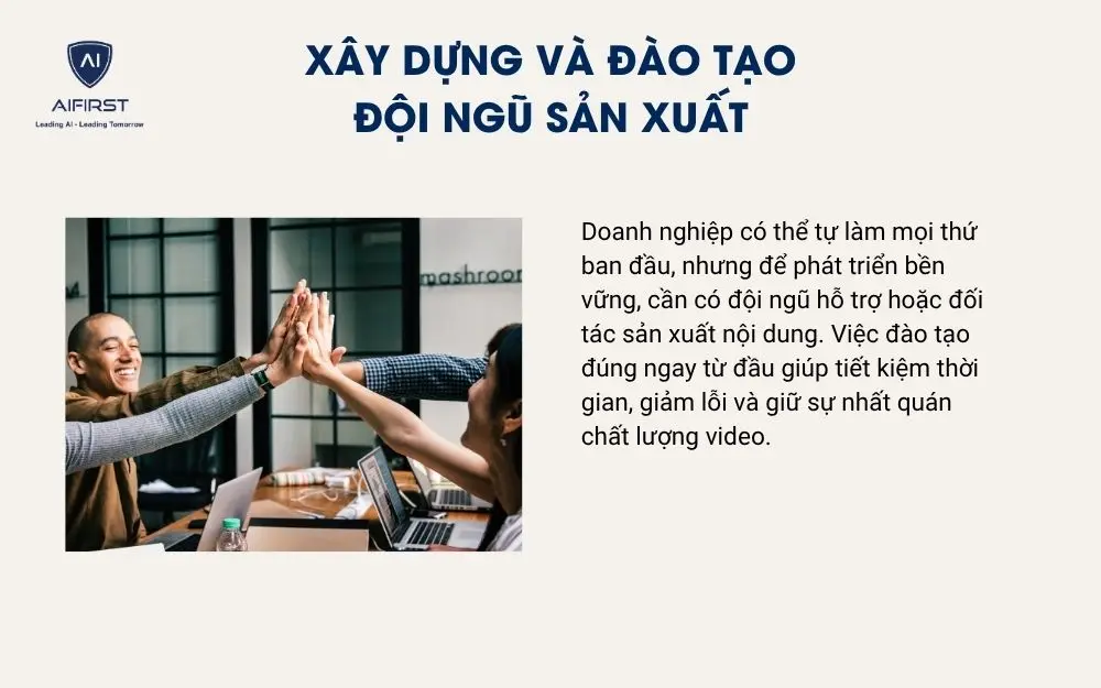 Xây dựng và đào tạo đội ngũ sản xuất