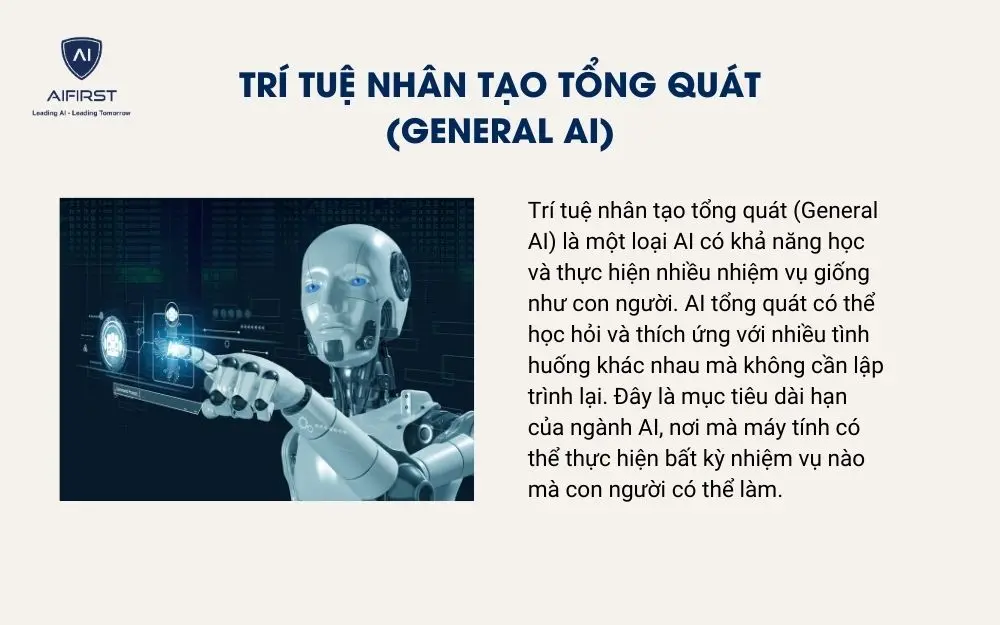 Trí tuệ nhân tạo tổng quát (General AI)