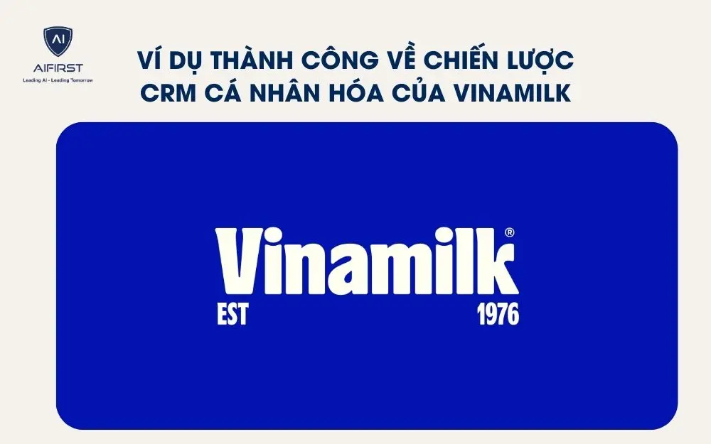 Ví dụ thành công về chiến lược CRM cá nhân hóa của Vinamilk