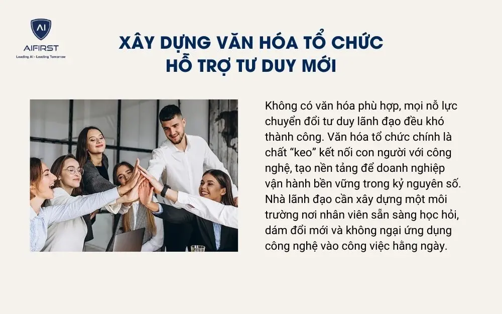 Xây dựng văn hóa tổ chức hỗ trợ tư duy mới