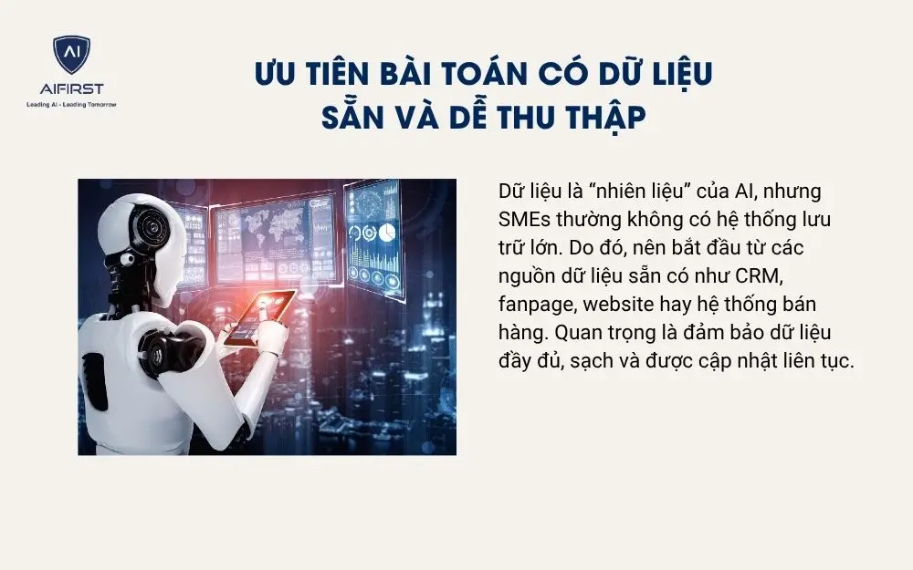Ưu tiên bài toán có dữ liệu sẵn và dễ thu thập