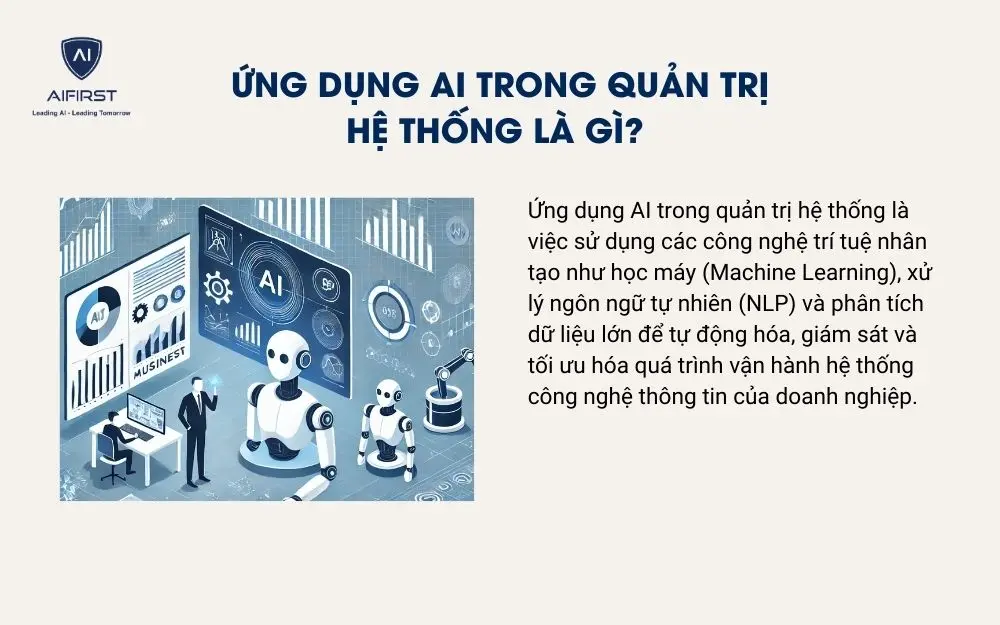Ứng dụng AI trong quản trị hệ thống l&agrave; g&igrave;?
