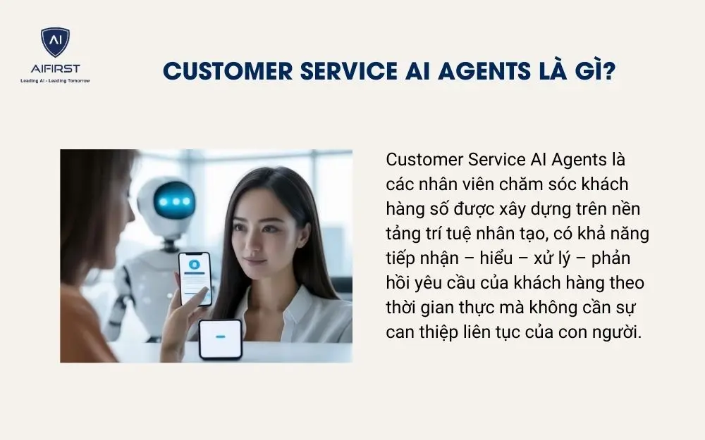 Customer Service AI Agents l&agrave; g&igrave;?
