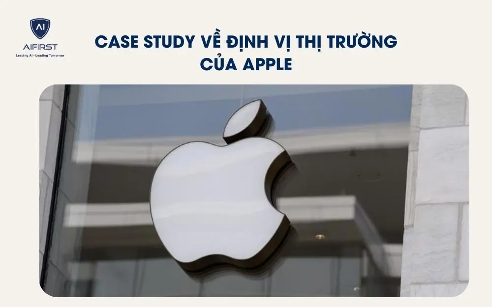 Case study về định vị thị trường của Apple