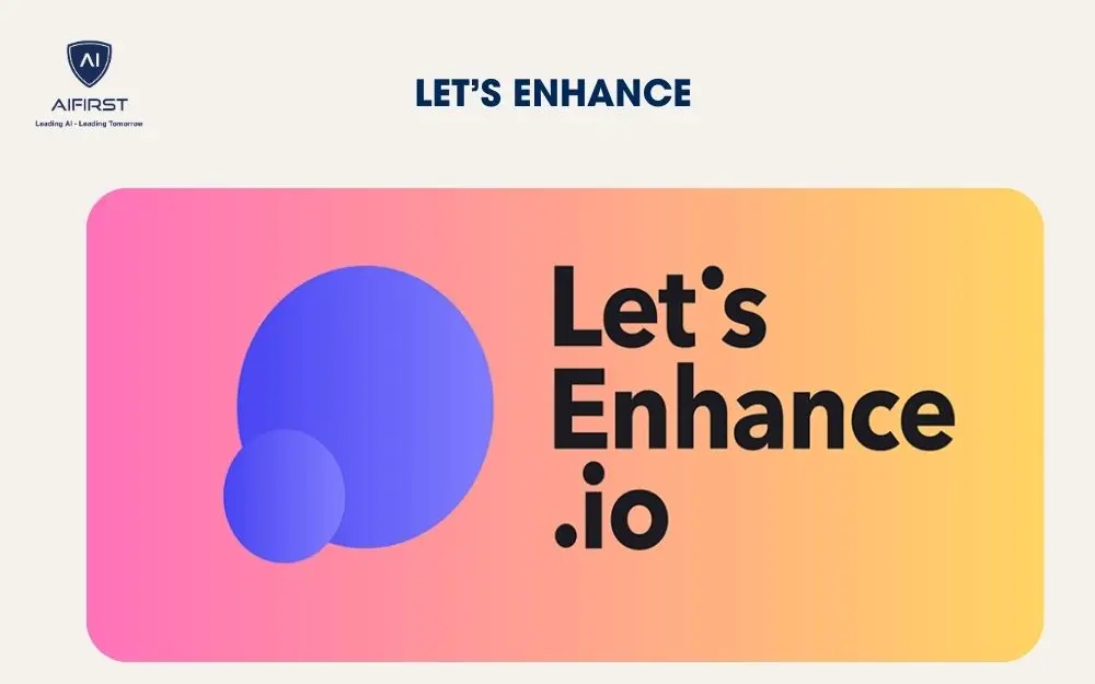 Let&rsquo;s Enhance