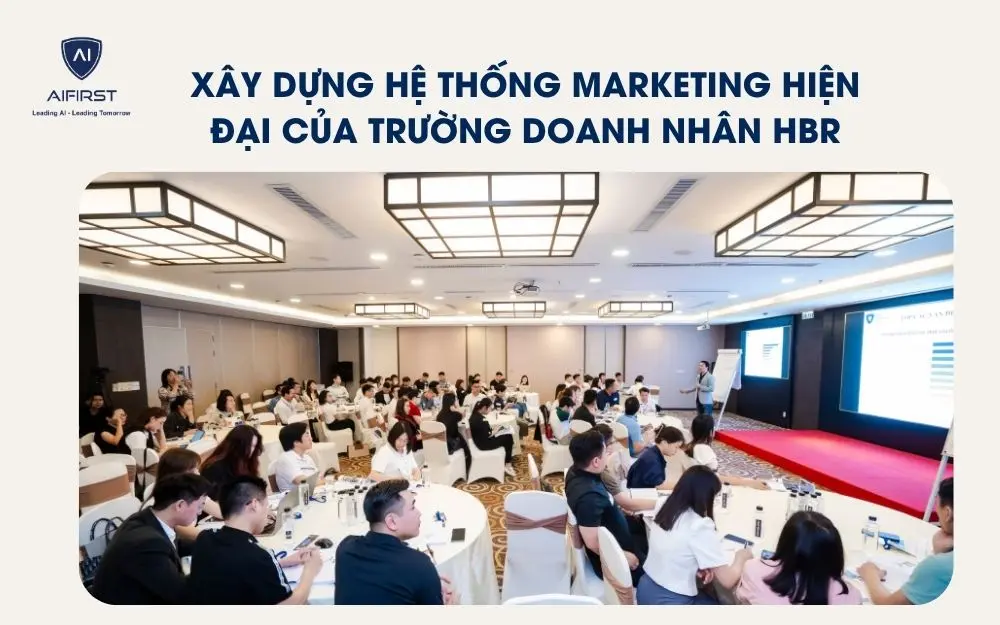 X&acirc;y dựng hệ thống Marketing hiện đại của Trường Doanh Nh&acirc;n HBR
