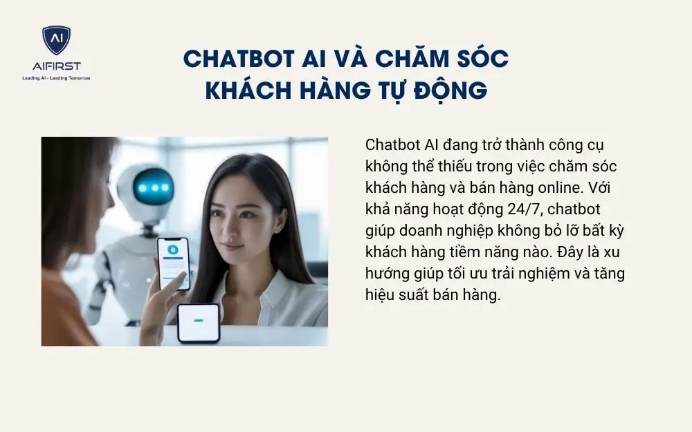 Chatbot AI v&agrave; chăm s&oacute;c kh&aacute;ch h&agrave;ng tự động