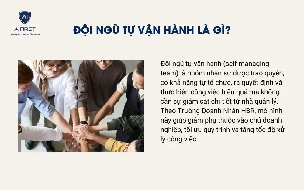 Đội ngũ tự vận h&agrave;nh l&agrave; g&igrave;?