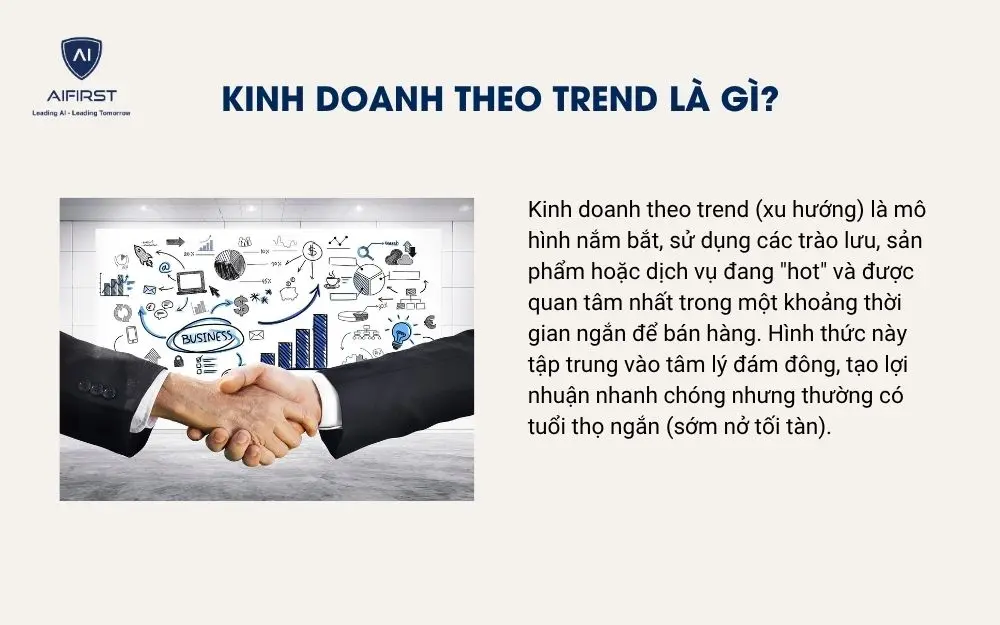Kinh doanh theo trend l&agrave; g&igrave;?