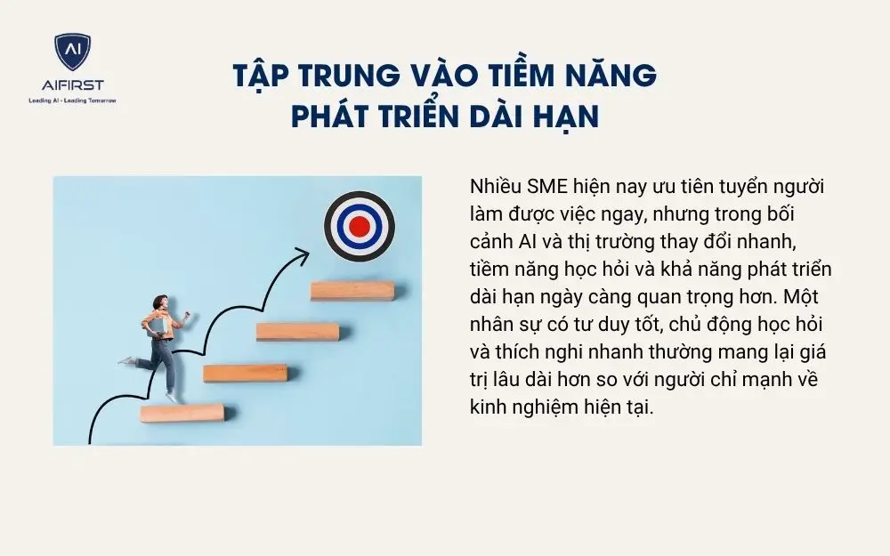 Tập trung v&agrave;o tiềm năng ph&aacute;t triển d&agrave;i hạn