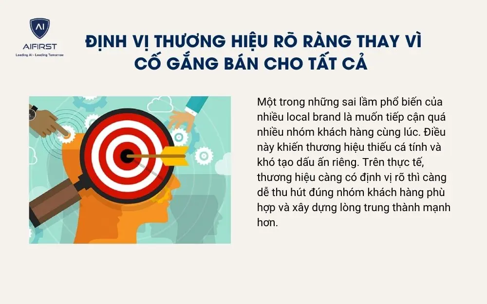 Định vị thương hiệu r&otilde; r&agrave;ng thay v&igrave; cố gắng b&aacute;n cho tất cả