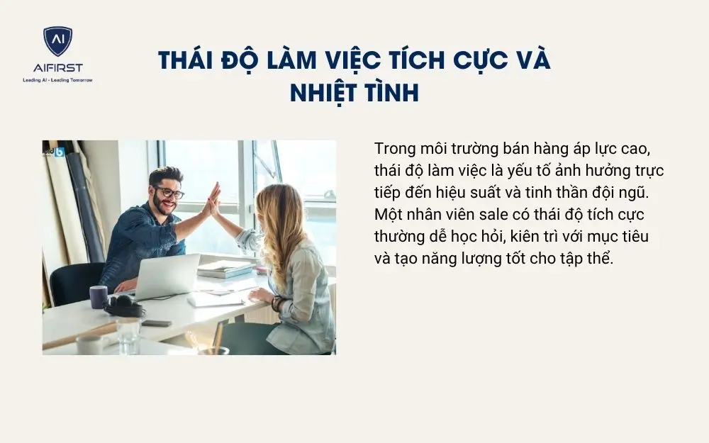Th&aacute;i độ l&agrave;m việc t&iacute;ch cực v&agrave; nhiệt t&igrave;nh