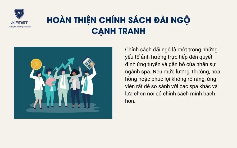 Ho&agrave;n thiện ch&iacute;nh s&aacute;ch đ&atilde;i ngộ cạnh tranh