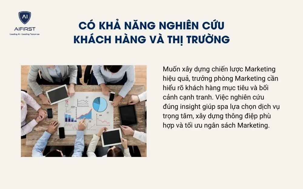 C&oacute; khả năng nghi&ecirc;n cứu kh&aacute;ch h&agrave;ng v&agrave; thị trường