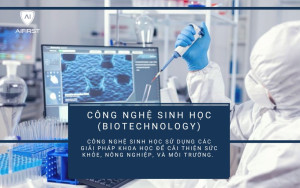 Công nghệ sinh học (Biotechnology)