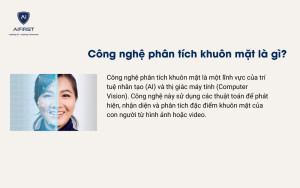  Công nghệ phân tích khuôn mặt là gì? 