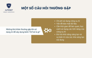 Những khó khăn trong việc dùng AI để xây kênh TikTok