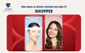 Case Study ứng dụng AI của Shoppee