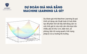 Dự đoán giá nhà bằng Machine Learning là gì?