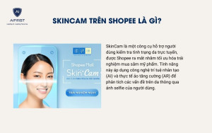 SkinCam trên shopee là gì?