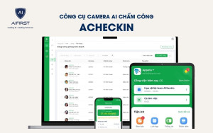 Công cụ camera AI chấm công: Acheckin