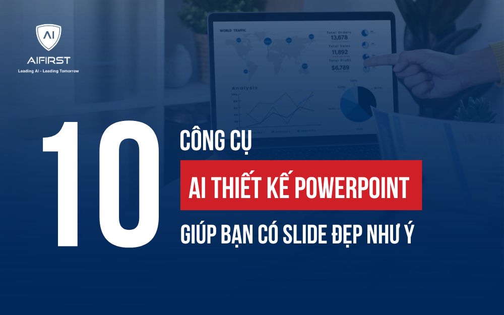 TOP 12 CÔNG CỤ AI THIẾT KẾ POWERPOINT GIÚP BẠN CÓ SLIDE ĐẸP NHƯ Ý