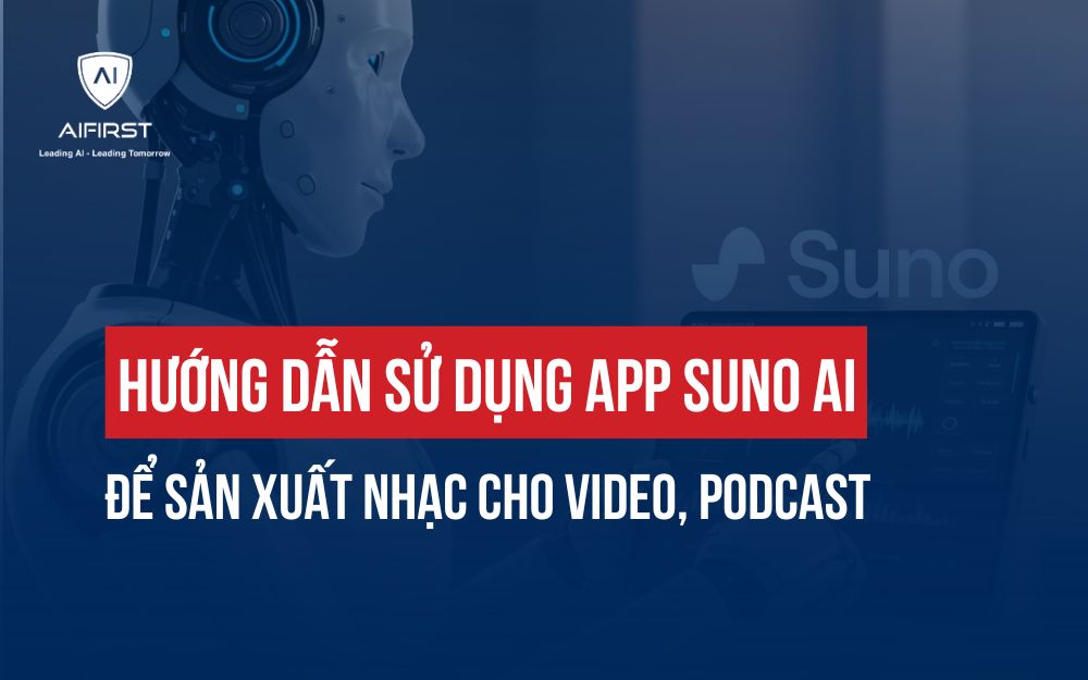 HƯỚNG DẪN SỬ DỤNG APP SUNO AI ĐỂ SẢN XUẤT NHẠC CHO VIDEO, PODCAST