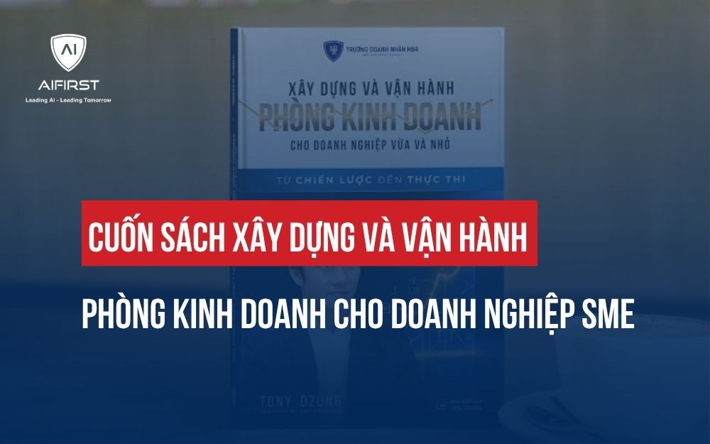 CUỐN SÁCH XÂY DỰNG VÀ VẬN HÀNH PHÒNG KINH DOANH CHO DOANH NGHIỆP SME